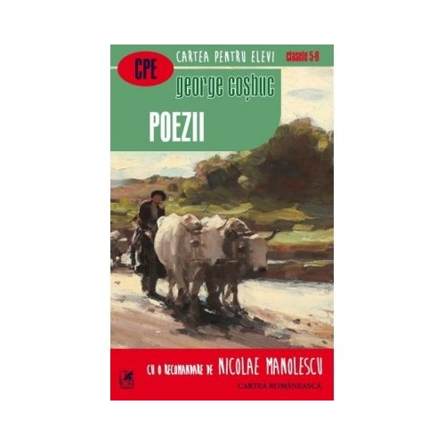 Poezii - George Cosbuc, editura Cartea Romaneasca Educational