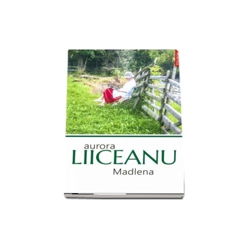 Madlena - Aurora Liiceanu
