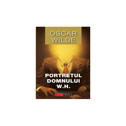 Portretul Dlui. W. H. - Oscar Wilde