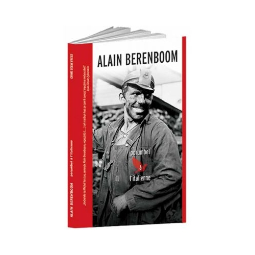 Porumbel a l’italienne - Alain Berenboom