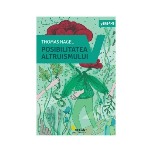 Posibilitatea altruismului - Thomas Nagel