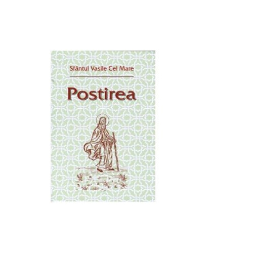 Postirea - Sfantul Vasile cel Mare