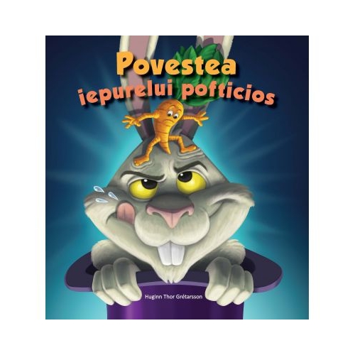 Povestea iepurelui pofticios - Huginn Thor Gretarsson