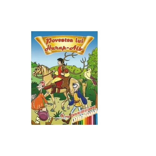 Povestea lui Harap-Alb. Carte de citit si colorat