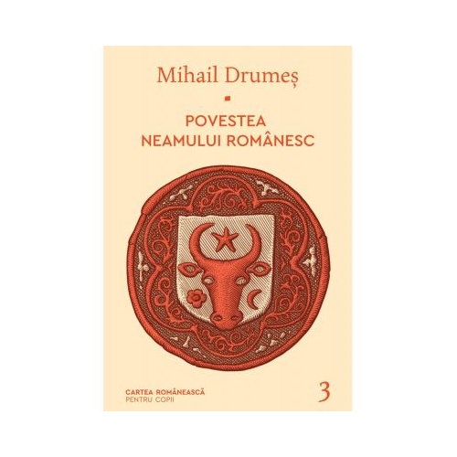 Povestea neamului romanesc. Vol. 3 - Mihail Drumes