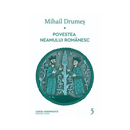 Povestea neamului romanesc. Vol. 5 - Mihail Drumes