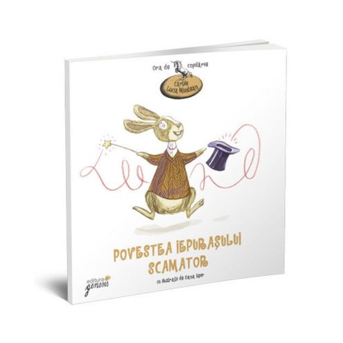 Povestea iepurasului scamator - Lucia Muntean