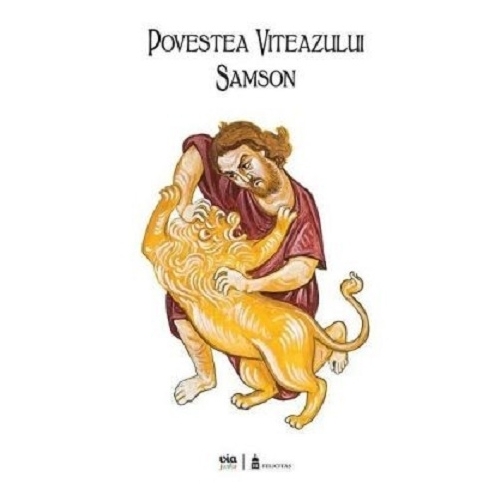 Povestea viteazului Samson - Ciprian Vidican