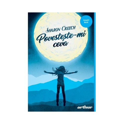 Povesteste-mi ceva - Sharon Creech