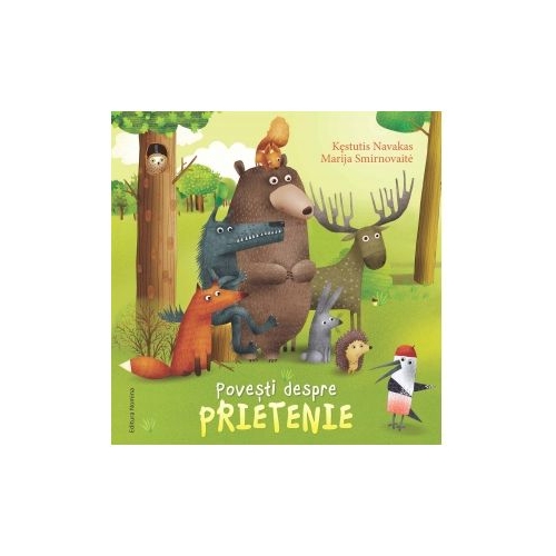 Povesti despre prietenie - Kestutis Navakas, Marija Smirnovaite