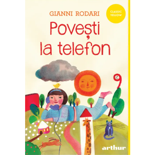 Povesti la telefon - Gianni Rodari Povesti pentru copii Arthur