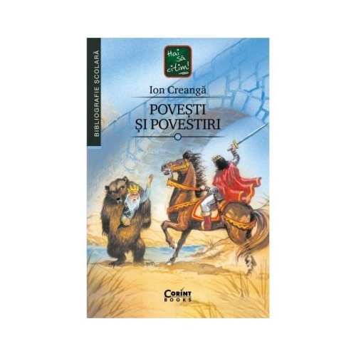Povesti si povestiri - Ion Creanga, editura Corint