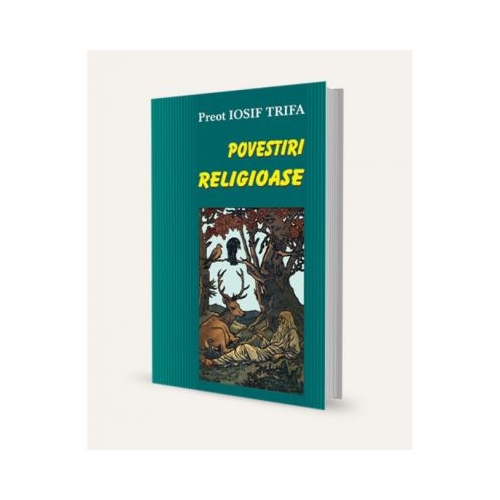 Povestiri religioase - Iosif Trifa
