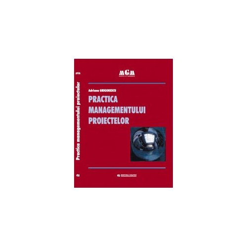 Practica Managementului Proiector - Adriana Grigorescu