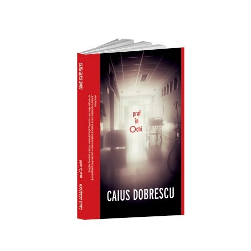 Praf in ochi - Caius Dobrescu