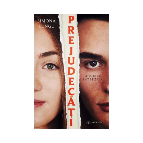 Prejudecati. O iubire interzisa - Simona Lungu