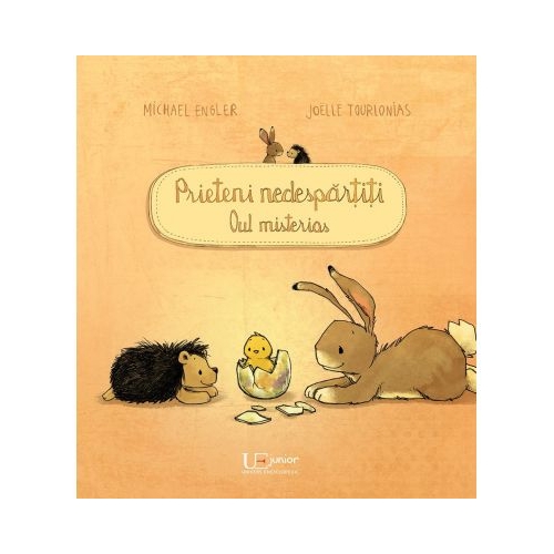 Prieteni nedespartiti. Oul misterios - Joëlle Tourlonias, Michael Engler