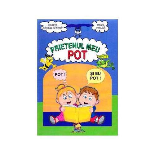 Prietenul meu Pot - Tatiana Tapalaga