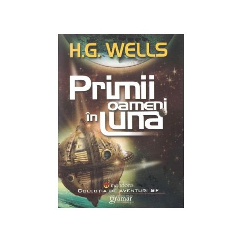 Primii oameni in Luna - H. G. Wells