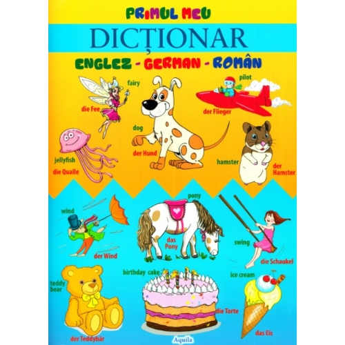 Primul meu dictionar german-englez-roman
