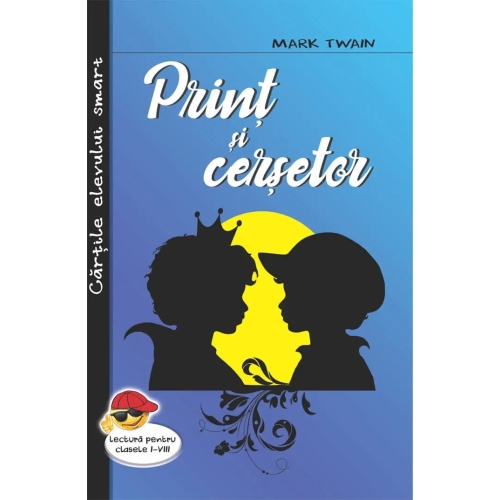 Print si cersetor - Mark Twain, editura Cartex