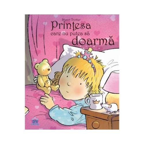 Printesa care nu putea sa doarma - Stuart Trotter, editura Didactica Publishing House
