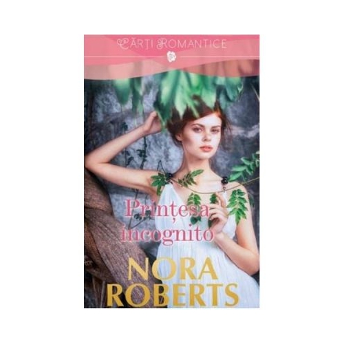 Printesa incognito - Nora Roberts