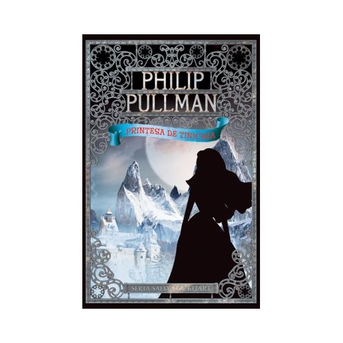 Printesa de tinichea. Seria Sally Lockhart vol. 4 - Philip Pullman