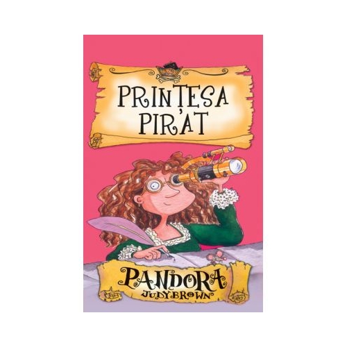 Printesa pirat. Pandora - Judy Brown