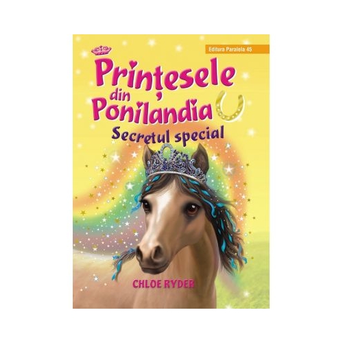 Printesele din Ponilandia. Secretul special - Chloe Ryder