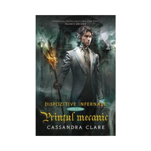 Printul mecanic. Dispozitive infernale, cartea a 2-a - Cassandra Clare, editura Corint