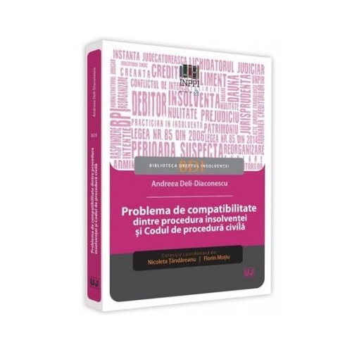 Problema de compatibilitate dintre procedura insolventei si Codul de procedura civila - Andreea Deli-Diaconescu