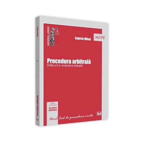 Procedura arbitrala. Editia a 2-a - Gabriel Mihai