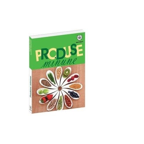 Produse minune - fructe si legume - Nathalie Cousin