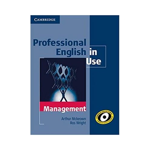 Professional English in Use Management with Answers - Arthur Mckeown, Ros Wright
