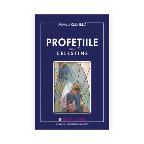 Profetiile de la Celestine. Romanul initiatic - James Redfield