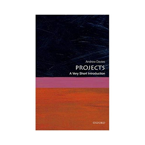 Projects: A Very Short Introduction - Andrew Davies