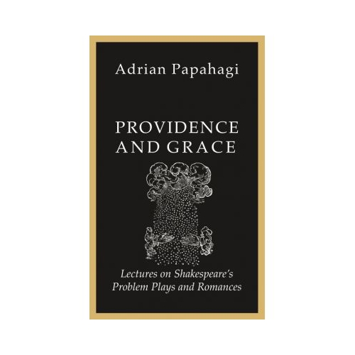 Providence and Grace - Adrian Papahagi