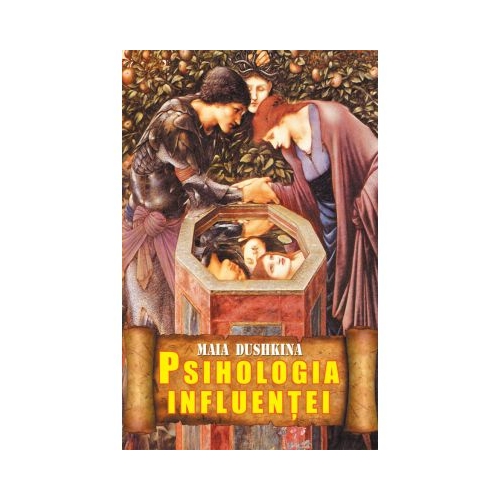 Psihologia influentei - Maia Dushkina