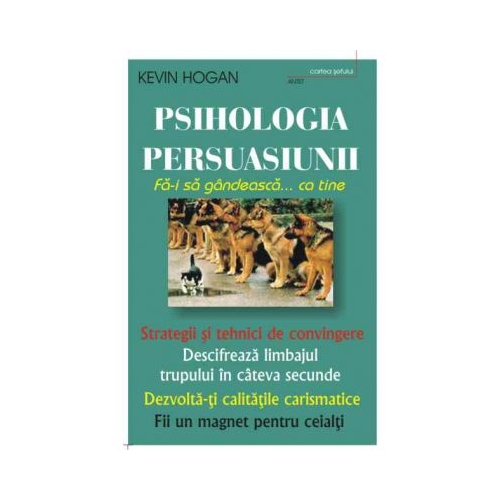 Psihologia persuasiunii - Kevin Hogan