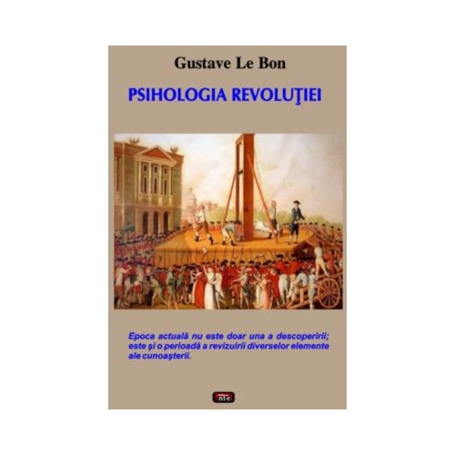 Psihologia revolutiei - Gustave Le Bon