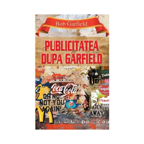 Publicitatea dupa Garfield - Bob Garfield