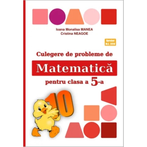 Culegere de probleme de matematica PUISORUL clasa a 5-a - Ioana Monalisa Manea Set Semestrul I + Semestrul II Clasa 5 Logos grupdzc
