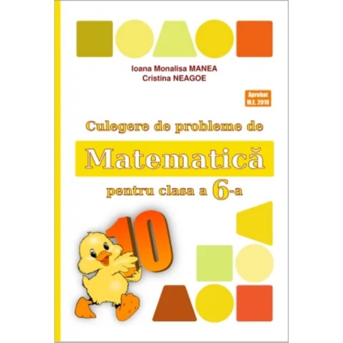 Culegere de probleme de matematica PUISORUL clasa a 6-a - Ioana Monalisa Manea Set Semestrul I + Semestrul II Clasa 6 Logos grupdzc