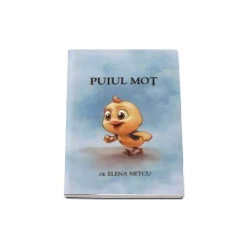 Puiul Mot - Elena Netcu - Editie de Buzunar