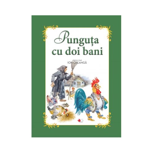 Punguta cu doi bani - adaptare dupa Ion Creanga