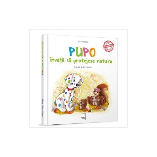 Pupo invata sa protejeze natura - Mirabela Les