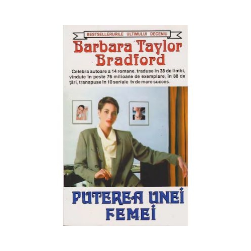 Puterea unei femei - Barbara Taylor Bradford