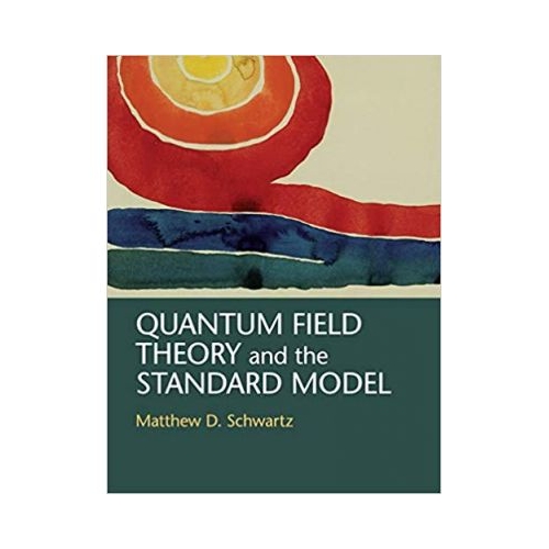 Quantum Field Theory and the Standard Model - Matthew D. Schwartz