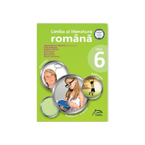Limba si literatura romana 2016 pentru clasa a VI-a - Structurat pe modelul E. R. R.